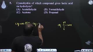 Cyanohydrin of which compound gives lactic acid on hydrolysis [upl. by Miharba]