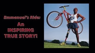 Emmanuels Ride An Inspiring True Story [upl. by Lissy390]