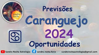 ♋ Caranguejo 2024  PrevisõesOportunidades [upl. by Yxor]