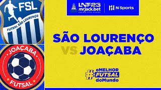 LNF mrJackbet 2023 São Lourenço x Joaçaba  19ª Rodada [upl. by Oirram]