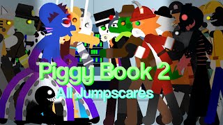 Piggy Book 2  All Jumpscares  Sticknodes animation [upl. by Soloma197]