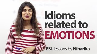 Idioms related to Emotions  Free English Lesson [upl. by Berger]