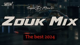 Zouk Mix 2024 The Best  Super Dj Ronaldo 09 [upl. by Brabazon]