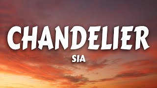 Sia  Chandelier Lyrics [upl. by Iormina]