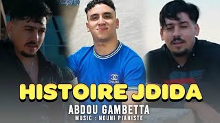 abdou Gambetta 2024 Histoire jdida  إسطوار جديدة Live ft nouni Pianiste [upl. by Philbert]