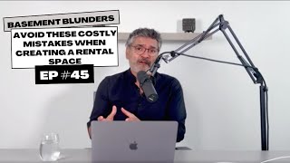 Basement Blunders Avoid These Costly Mistakes When Creating a Rental Space  EP 45 [upl. by Yrrac]