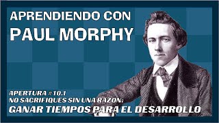 Aprende con MORPHY 🎓  Apertura 101  SACRIFICANDO para GANAR TIEMPOS 🧨 [upl. by Nylareg]