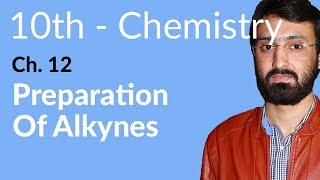 Class 10 Chemistry Chapter 4  Preparation of Alkynes  10th Class Chemistry Chapter 4 [upl. by Repard610]