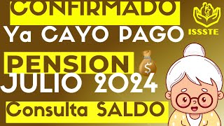 SE ADELANTA PAGO PENSION JULIO Adultos Mayores Ya CAYO DEPOSITO Jubilados y Pensionados del ISSSTE [upl. by Knut298]