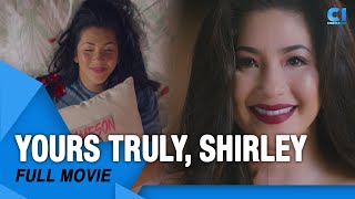 ‘Yours Truly Shirley FULL MOVIE  Regine Velasquez  Cinema One [upl. by Dow]