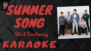 SUMMER SONG  Silent Sanctuary KARAOKE VERSION  Lyrics on screen [upl. by Enaek608]