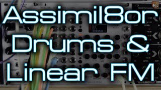 Rossum ElectroMusic  Assimil8or Drums amp Linear FM [upl. by Ennayelsel]