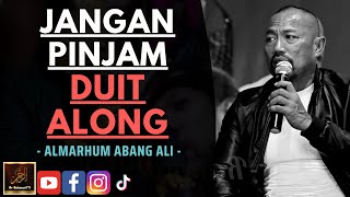 Almarhum Abang Ali  JANGAN PINJAM DUIT ALONG [upl. by Mitchael813]