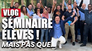 VLOG Juin 2022  Séminaire privé élèves LESOUSLOUEUR [upl. by Sanjiv]