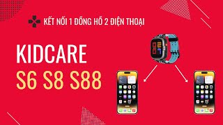 Kidcare  1 đồng hồ kết nối 2 điện thoại [upl. by Neimad52]