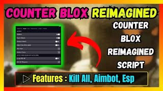 Counter Blox Reimagined Script  Free Download and Copy [upl. by Yldarb374]