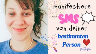 SMS manifestieren 😍♥️ bestimmte Person manifestieren  Gesetz der Annahme [upl. by Hajidak]