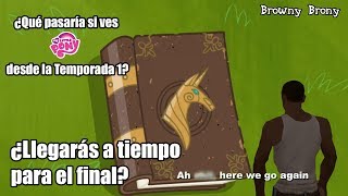 ¿Qué Pasaría si ves My Little Pony desde la Temporada 1 [upl. by Savinirs226]