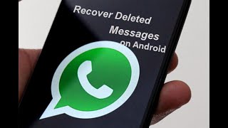 WhatsApp RecoveryHow to Recover Deleted WhatsApp messages on Any Android Devices [upl. by Ylil]