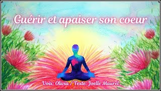 Méditation guidée  Guérir et apaiser son coeur [upl. by Erinna]