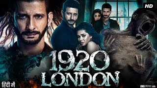 1920 London Full Movie In Hindi  Sharman Joshi  Meera Chopra  Vishal Karwal  Review amp Facts HD [upl. by Tegirb420]