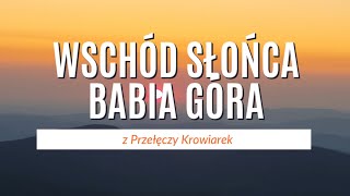 Wschód słońca na Babiej Górze [upl. by Morentz712]