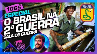 O BRASIL NA SEGUNDA GUERRA MUNDIAL JÚLIO CÉSAR SALA DE GUERRA  Inteligência Ltda Podcast 1065 [upl. by Ahsienroc]