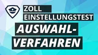 Auswahlverfahren beim Zoll  Kurzer Überblick [upl. by Atenahs]