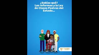 Reformas a la Ley de Clases Pasivas y Civiles del Estado [upl. by Lovash851]