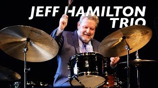 Jeff Hamilton Trio  Live At Jazz Port Townsend [upl. by Hamlin200]