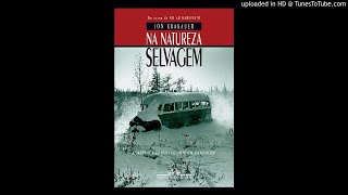 NA NATUREZA SELVAGEM PARTE 1 [upl. by Nasaj]