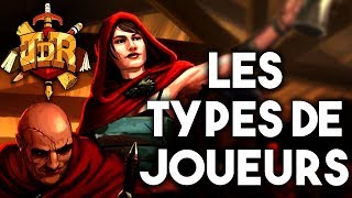 Les Types de Joueurs et comment les gérer  JDR Ep03 [upl. by Herriott]