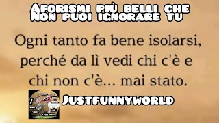 Ogni tanto fa bene isolarsi l Aforismi sulla vita l citazioni e frasi belle justfunnyworld [upl. by Olnee]