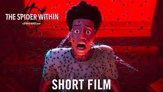 THE SPIDER WITHIN A SPIDERVERSE STORY  Official Short Film Full [upl. by Rundgren420]