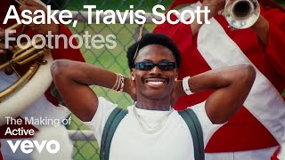 Asake Travis Scott  The Making of quotActivequot Vevo Footnotes [upl. by Nosreg]