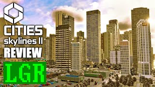 LGR  Cities Skylines 2 Review [upl. by Wagner]