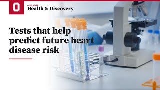 Tests that help predict future heart disease risk  Ohio State Medical Center [upl. by Botti]