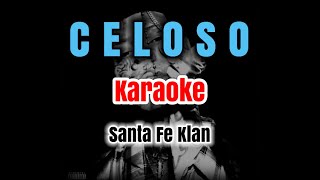 CELOSO  Santa Fe Klan karaoke [upl. by Pope]