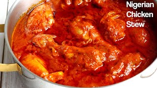 Nigerian Chicken Stew Recipe  EASY Tomato stew [upl. by Denzil970]