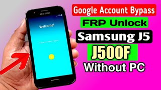 Samsung J5 SMJ500FFRP unlock google account bypass 2023 without PC [upl. by Lust]