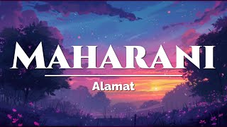 Alamat • Maharani  𝑳𝒀𝑹𝑰𝑪𝑺 𝑽𝑰𝑫𝑬𝑶 [upl. by Lemyt]