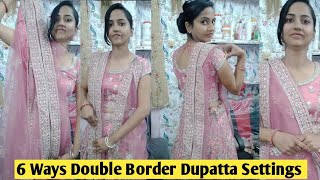 6 तरीके से Advance Lehanga Dupatta settings l Double Border Dupatta Settings [upl. by Illene]