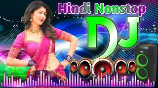 Nonstop hindi dj remix songs♥️🥀dj remix 🔥♥️ Old is gold Hard bass hindi old hit dj song 2023 [upl. by Sarina800]