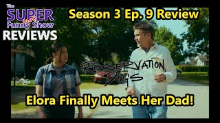 Reservation Dogs Season 3 Episode 9 Review [upl. by Nemhauser535]