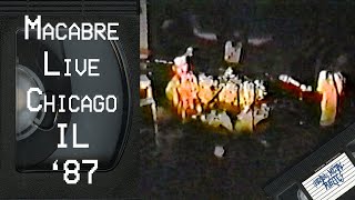 MACABRE Live in Chicago IL 1987 FULL CONCERT [upl. by Akimert]