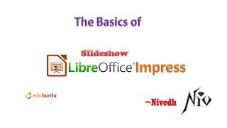 Libre Office Impress മലയാളം Tutorial  How To Make a Multi Media Presentation  Slide show [upl. by Ecela]