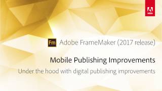 FrameMaker 2017 Mobile Publishing Improvements [upl. by Akirderf]