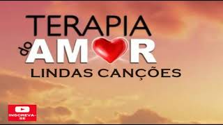 TERAPIA DO AMOR LINDAS CANÇÕES [upl. by Decrem6]