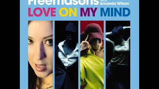 Freemasons feat Amanda Wilson  Love On My Mind ClubMix editversion radio [upl. by Ari]