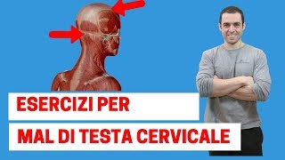 Mal di testa ad origine cervicale i 3 esercizi più efficaci [upl. by Ayaet]